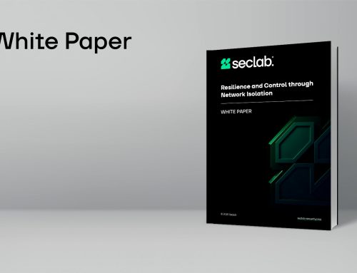 Explore the Seclab White Paper: “Resilience and Control Through Network Isolation”