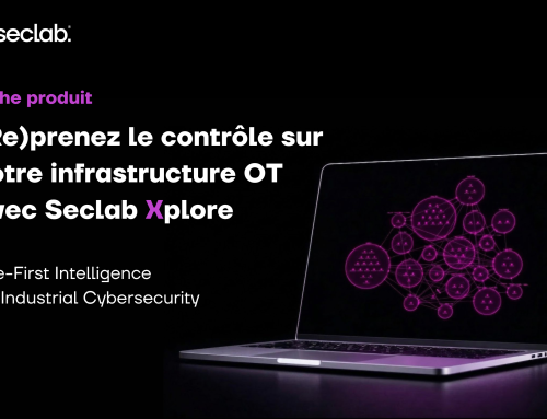 Seclab Xplore : notre solution de visibilité et détection OT